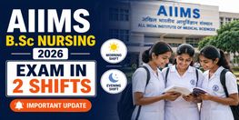 AIIMS BSc Nursing Entrance Exam 2026 To Be Held in Two Shifts on June 27